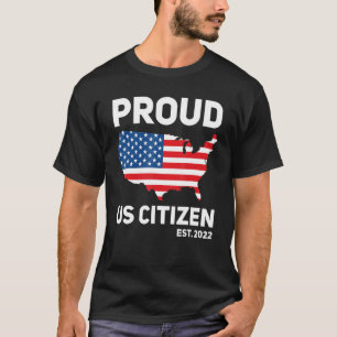 米国誇りを持った市民Est 2022米国市民 Tシャツ