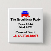 米国連邦議会暴動:共和党パーティーの死因 缶バッジ (正面)