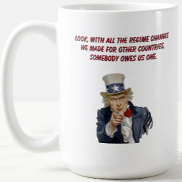 米国:政権を変えた国々は私たちに恩返しをすべきだ コーヒーマグカップ