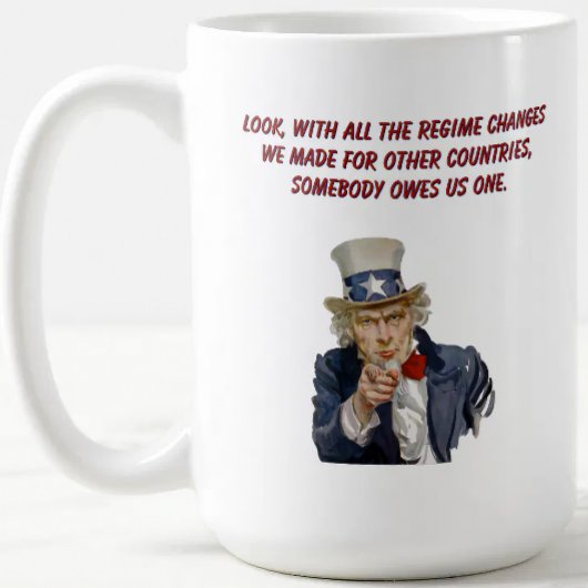 米国:政権を変えた国々は私たちに恩返しをすべきだ コーヒーマグカップ