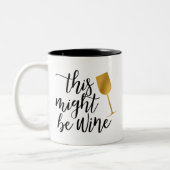 粋これはワインのコーヒーマグ白のワインであるかもしれません ツートーンマグカップ (左)