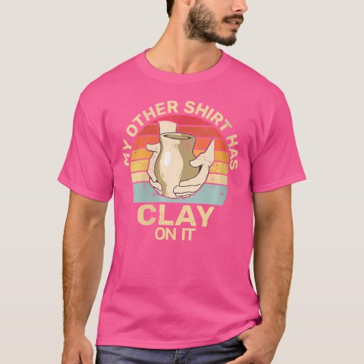 粘土が付いた陶芸彫刻 陶磁器の陶芸家 Tシャツ (正面)