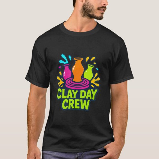 粘土の日クルー 陶芸 生徒 クリエイター 陶磁器 学生 Tシャツ (正面)