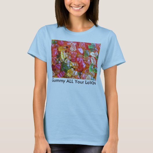 粘着性すべてのあなたのLoViN Tシャツ (正面)