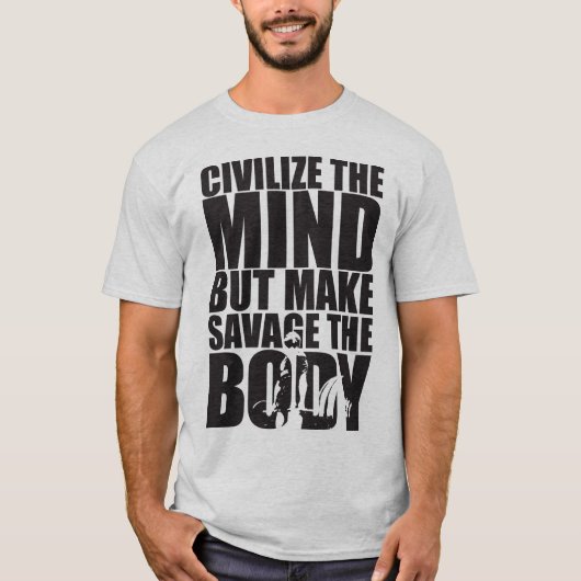 精神を文明化し、体を荒らす Tシャツ (正面)