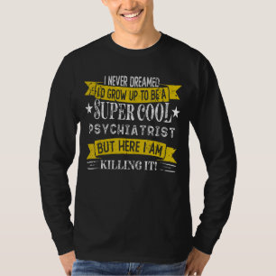 精神医学の職種 Tシャツ