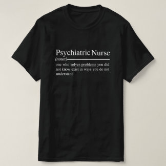 精神医学ナースナースことわざ Tシャツ