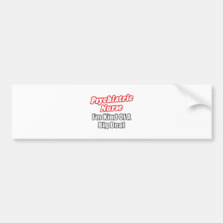 精神医学ナース...大きな問題 バンパーステッカー