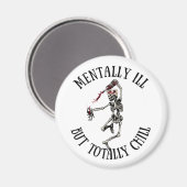 精神病だが完全に冷たいおもしろい引用文 マグネット (正面/裏面)