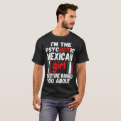 精神病性メキシコの女の子ホットメキシコの妻またはガール Tシャツ (正面フル)