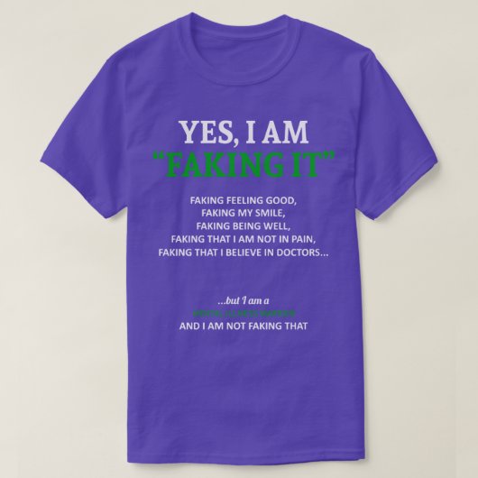 精神病認識度私はこのファでそれを偽っている Tシャツ (デザイン正面)