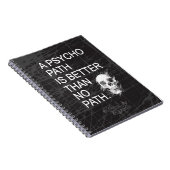 精神病質者は道のタイプwのスカルよりよくないです ノートブック (右側)