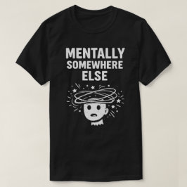 精神的にどこか遠い ユニセックス おもしろ Tシャツ