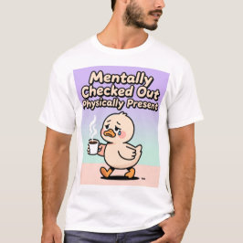 精神的には不在だけど肉体は存在するシャツ Tシャツ