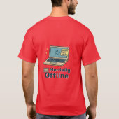精神的にオフライン – おもしろいノートPCロードBrain Humo Tシャツ (裏面)