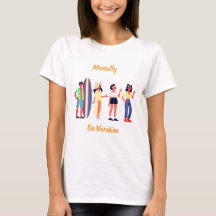 精神的にバケーション中の女性用Tシャツ