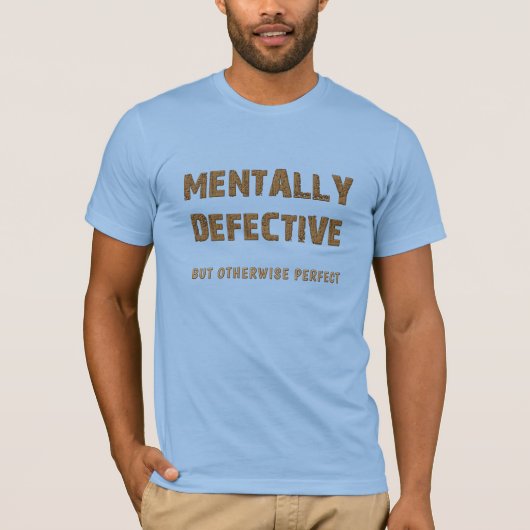 精神的に欠陥がある Tシャツ (正面)