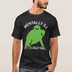 精神的に病気だが恐ろしくカエルを冷おもしろいやす Tシャツ