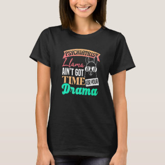 精神科医のラマはあなたのドラマに構ってる暇はないです Ps Tシャツ