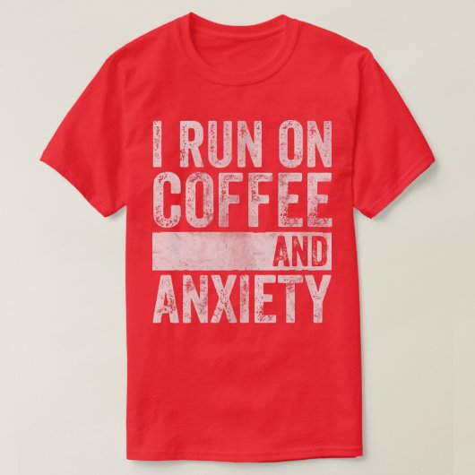 精神衛生に関する引用文走I On Coffee And Ani Tシャツ (デザイン正面)