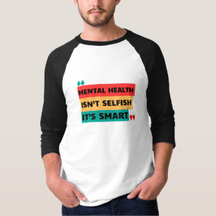 精神衛生は利己的ではない頭が切れる Tシャツ
