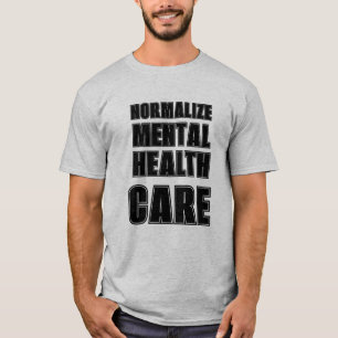 精神衛生上の問題を正常化する。 Tシャツ