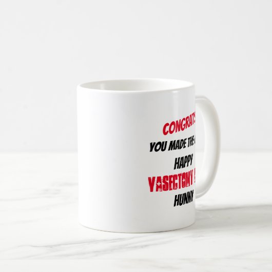 精管切除を切るためにあなたがあらゆる人の名前作ったおめでとう コーヒーマグカップ (正面右)