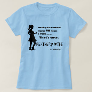 精製所の妻- 40時間かわいいですがあります-薄い色 Tシャツ