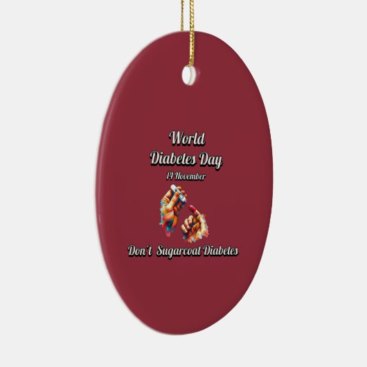 糖尿病をサガーコートするな。世界糖尿病の日。 セラミックオーナメント (右)