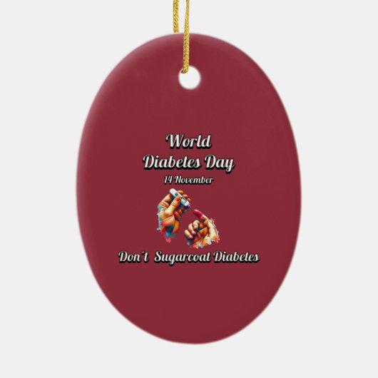糖尿病をサガーコートするな。世界糖尿病の日。 セラミックオーナメント (裏面)