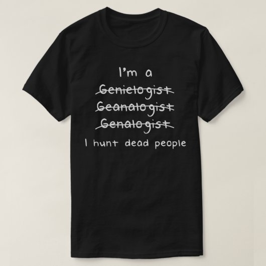 系譜家I狩り死者系図学ギフト Tシャツ (デザイン正面)