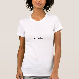 約束。 Tシャツ