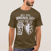紅茶のための免疫学のアドバイス Tシャツ (正面)