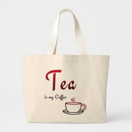 紅茶は私のコーヒー ラージトートバッグ