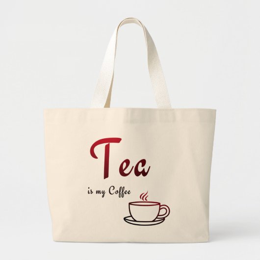 紅茶は私のコーヒー ラージトートバッグ (正面)