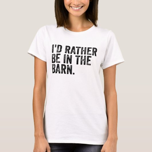 納屋にいるほうがましだ Tシャツ (正面)