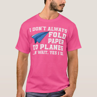 紙おもしろい飛行機衣料紙-飛行機ことわざ Tシャツ