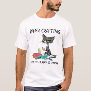 紙が殺人を誤った最高のアイディア Tシャツ
