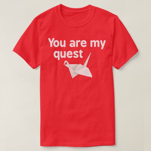 紙クレーンお前は俺のクエストだ Tシャツ (デザイン正面)