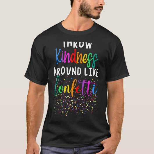 紙吹雪自閉症のまわりにのような優しさを目の当たりにする Tシャツ (正面)