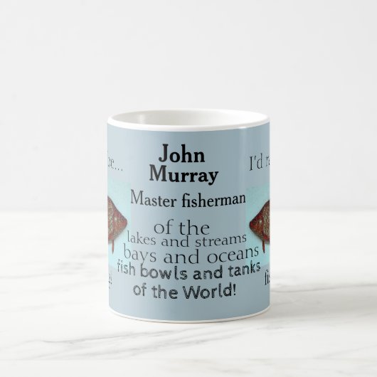 素人の漁ユーモアのある師-私はむしろ魚釣り コーヒーマグカップ (中央)