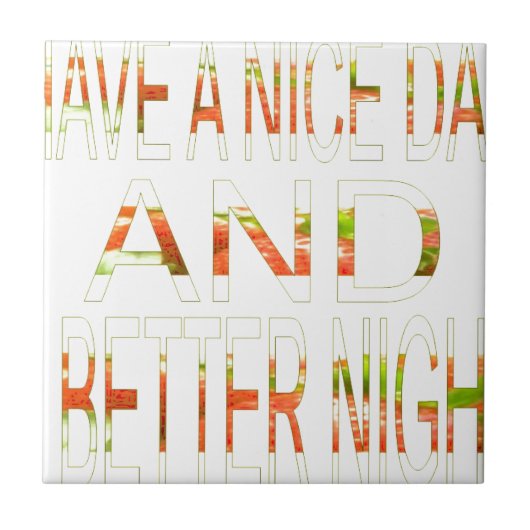 素敵な一日とより良いナイトアートプリント タイル (正面)