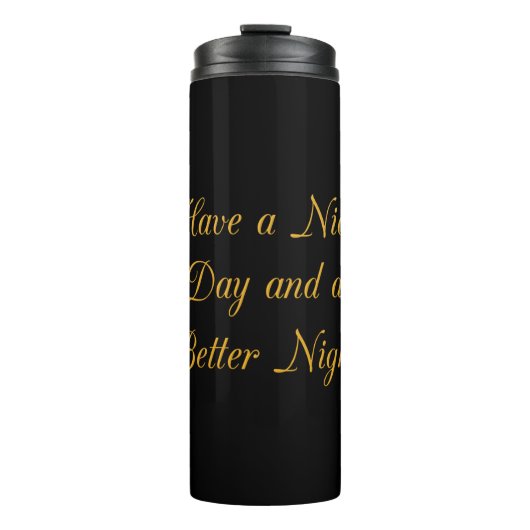 素敵な一日とより良いナイトアートプリント タンブラー (正面)