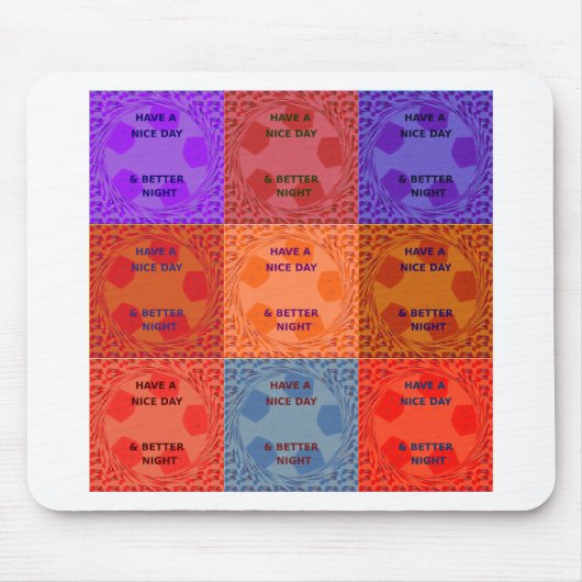 素敵な一日とより良いナイトアートポップ・アートのプリントを持つ マウスパッド (正面)