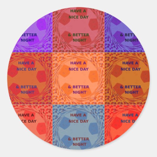 素敵な一日とより良いナイトアートポップ・アートのプリントを持つ ラウンドシール (正面)