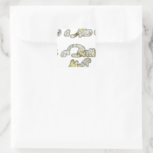 素敵な一日とより良い夜の引用文アートプリント スクエアシール (バッグ)