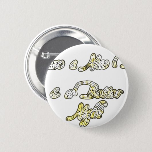 素敵な一日とより良い夜の引用文アートプリント 缶バッジ (正面&裏面)