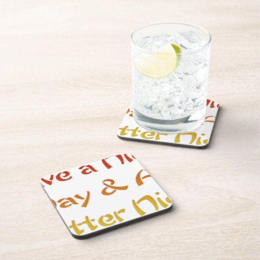 素敵な一日とより良い夜の文字アートデザイン コースター (右側)