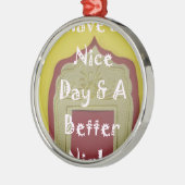 素敵な一日とより良い夜の額縁のアートプリント メタルオーナメント (左)