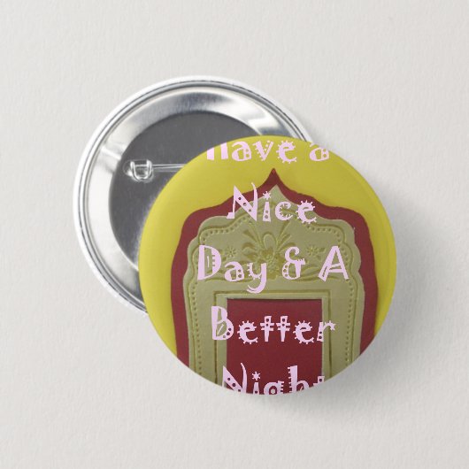 素敵な一日とより良い夜の額縁のアートプリント 缶バッジ (正面&裏面)